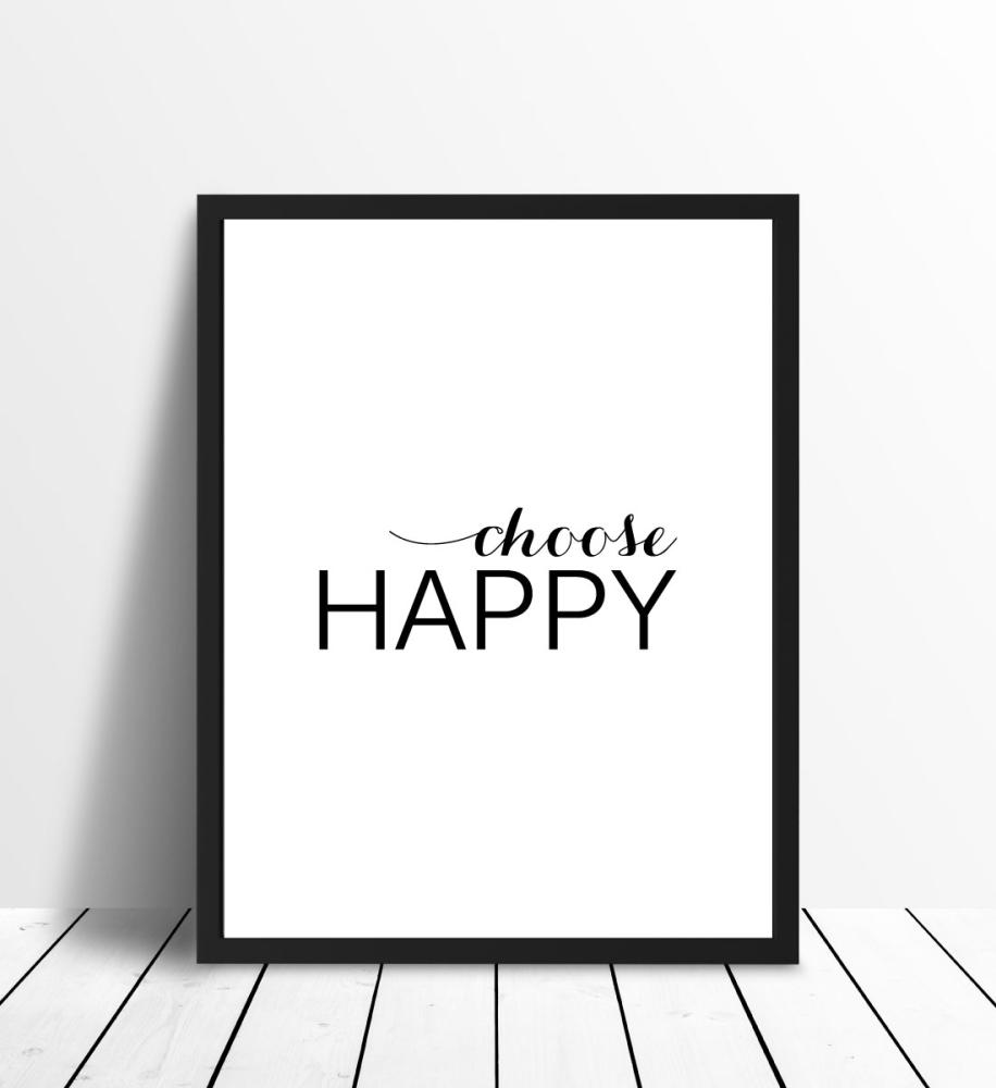 Choose happy - Svart Plakat